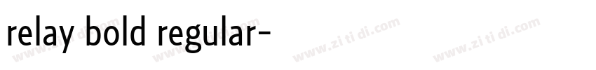 relay bold regular字体转换